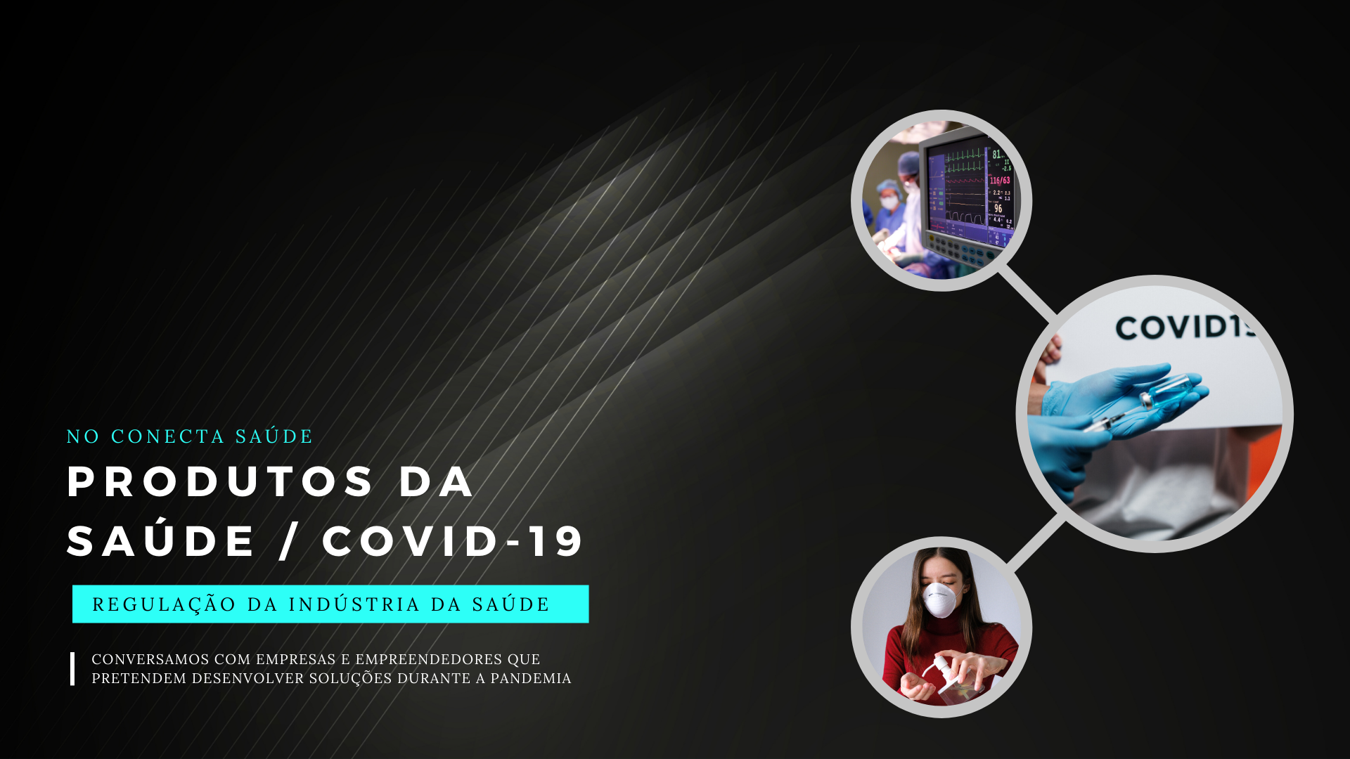As consultoras Evelise Canassa e Talita Alves conversam com empreendedores da indústria da saúde sobre as regulamentações da Anvisa durante a pandemia e perspectivas futuras.
